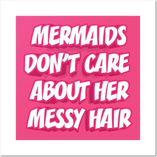 MERMAIDS DON'T CARE || FUNNY QUOTES Posters and Art